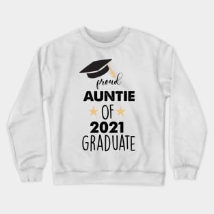 proud auntie of 2021 graduate Crewneck Sweatshirt